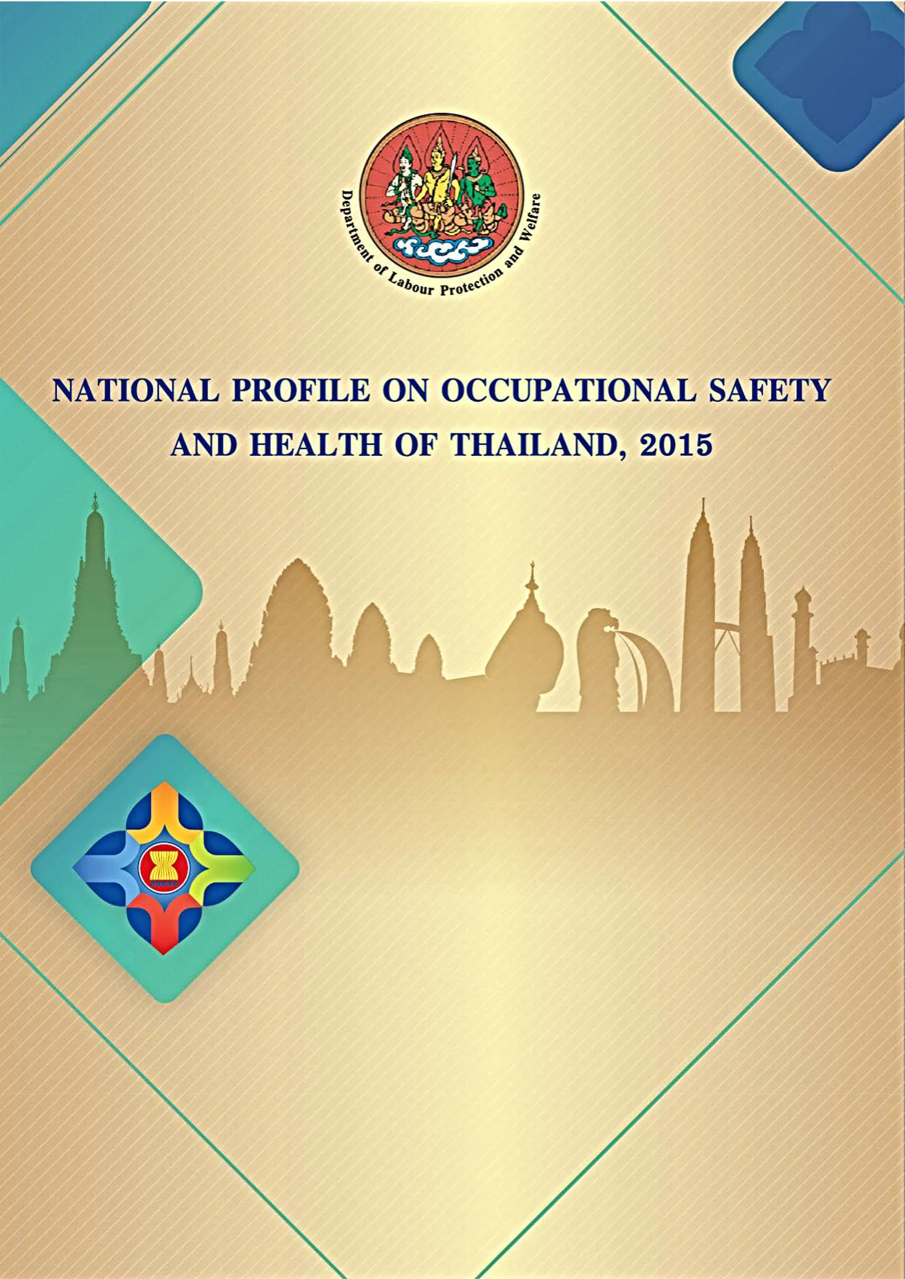 National profile on occupational safety and health of Thailand, 2015